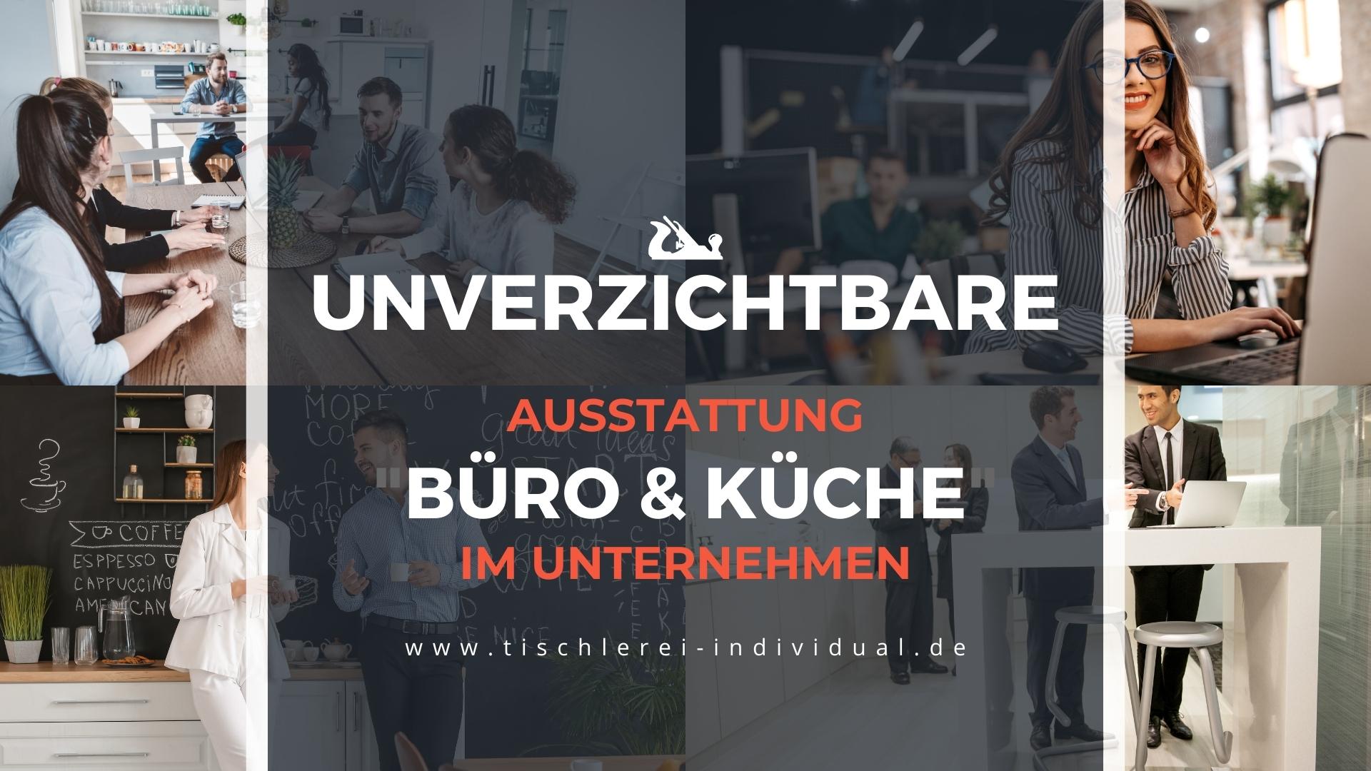 Ausstattung_Büro und Küche INDIVIDUAL